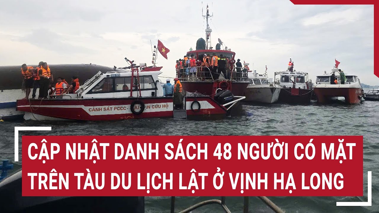 Danh sách 48 người trên tàu du lịch lật ở Vịnh Hạ Long 🛥️