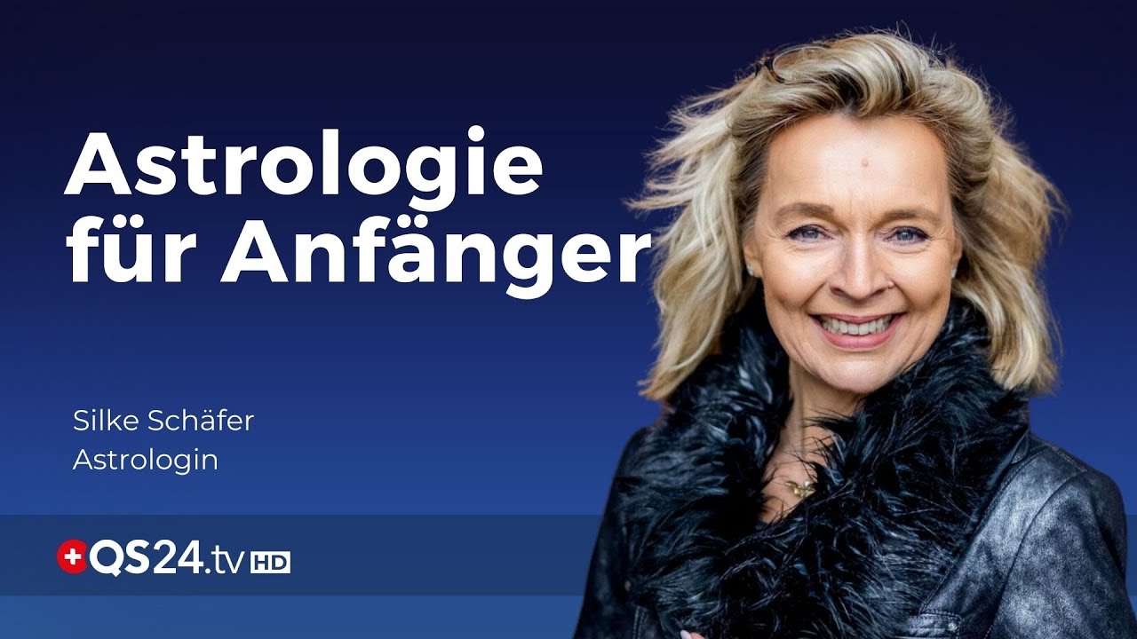 Astrologin Silke Schäfer: Astrologie für Anfänger | Sinn des Lebens | QS24 Gesundheitsfernsehen