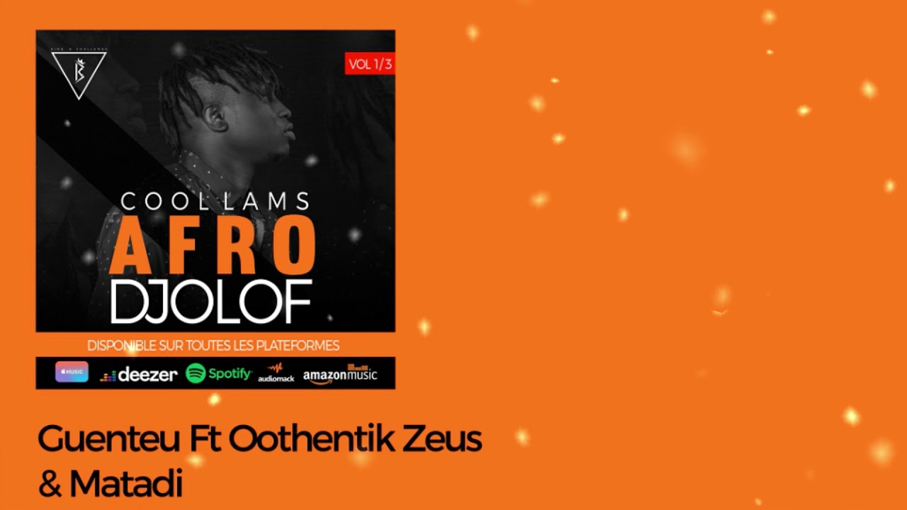 5- Cool Lams - Guenteu Feat Oothentik Zeus & Matadi 🎶