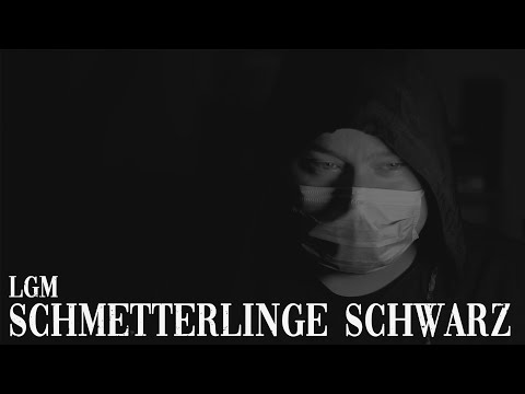 LGM - SCHMETTERLINGE SCHWARZ (prod. by D-Low Beats)