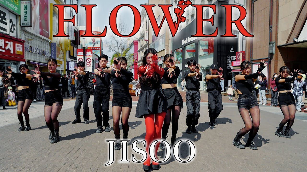 KPOP in Public: JISOO’s Stunning ‘꽃(FLOWER)’ Full Dance Cover 🎶