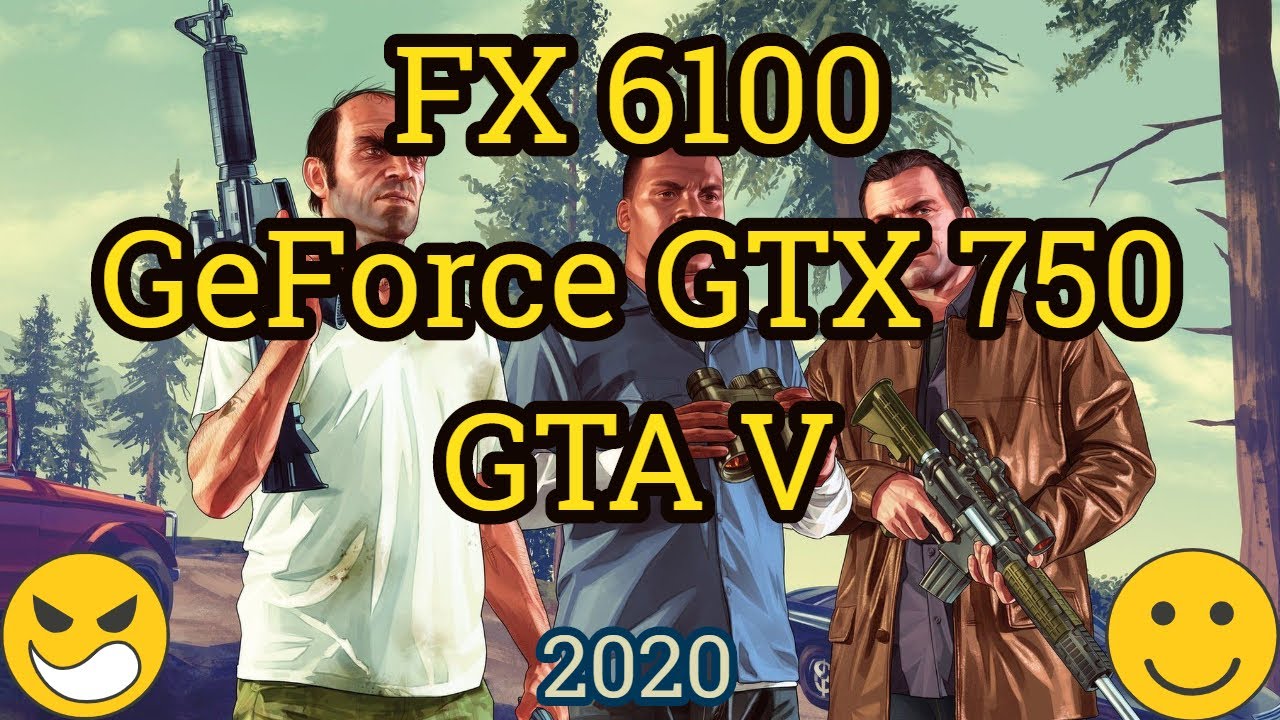 FX 6100 & GTX 750 Play GTA V 🎮