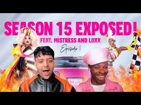 Revealing ALL THE BEHIND THE SCENES SECRETS from RuPaul's Drag Race S15 feat. Luxx