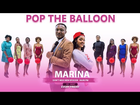 MAGIC MATCH | POP THE BALLOON RWANDA EP 34 WITH CO_HOST: MARINA #Marina