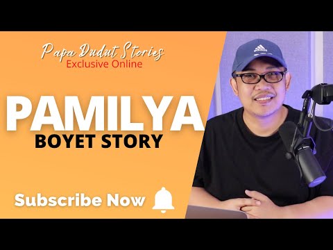 BOYET | PAPA DUDUT STORIES