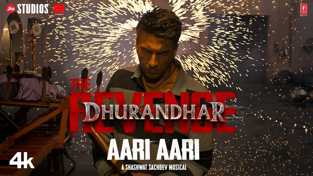 Dhurandhar The Revenge: Aari Aari Song 🎶
