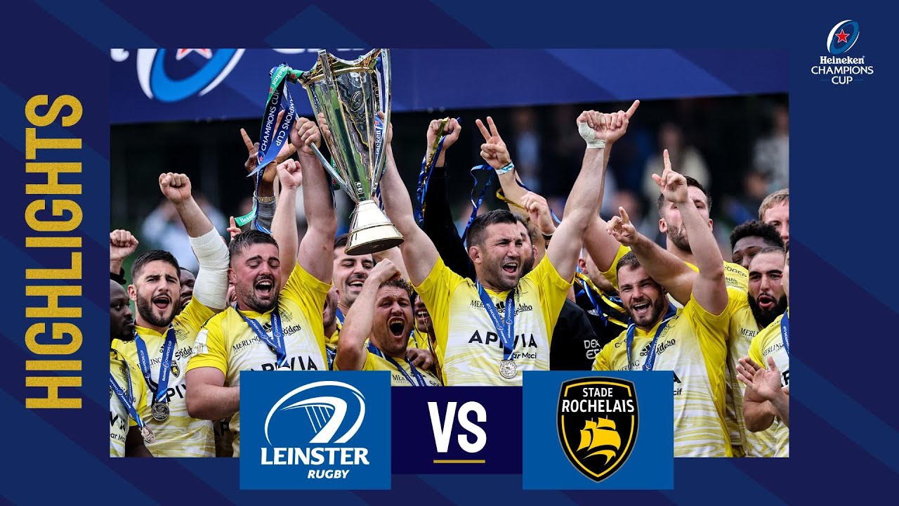 Leinster vs Stade Rochelais Final | Heineken Champions Cup 2022/23