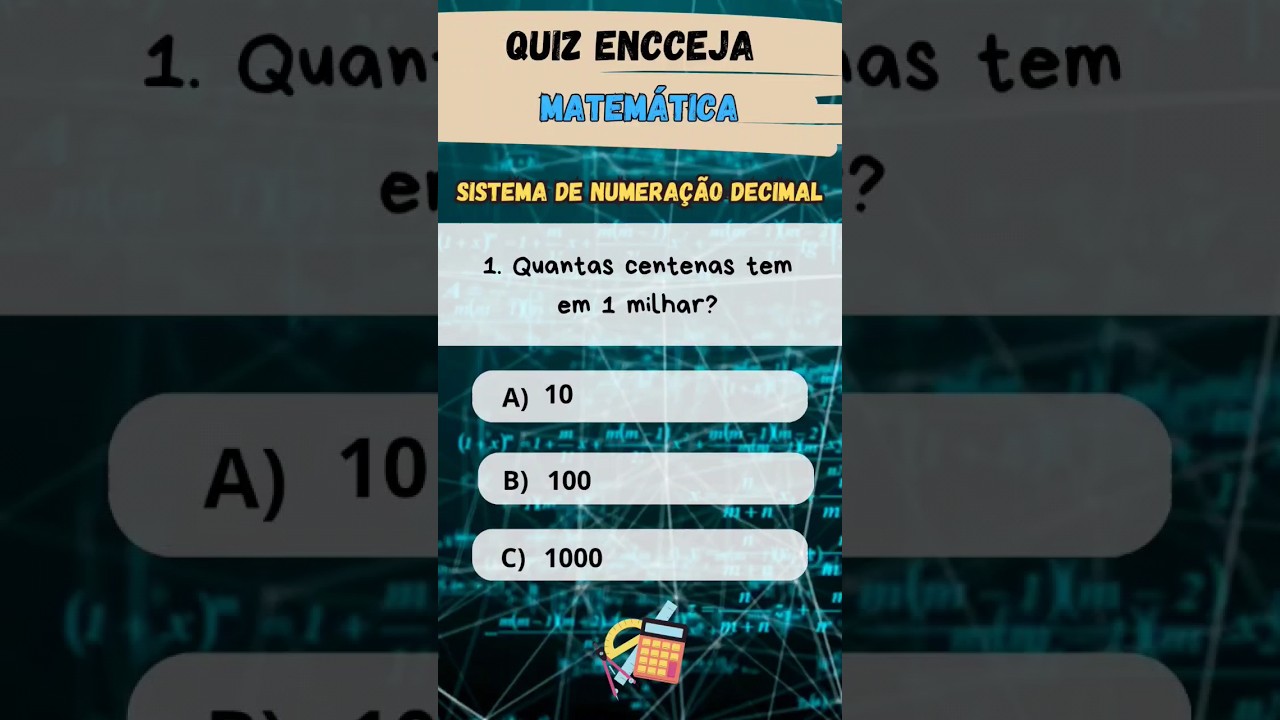 Desafie seus Conhecimentos em Matemática: Sistema de Numeração Decimal para o Encceja 2024 📚