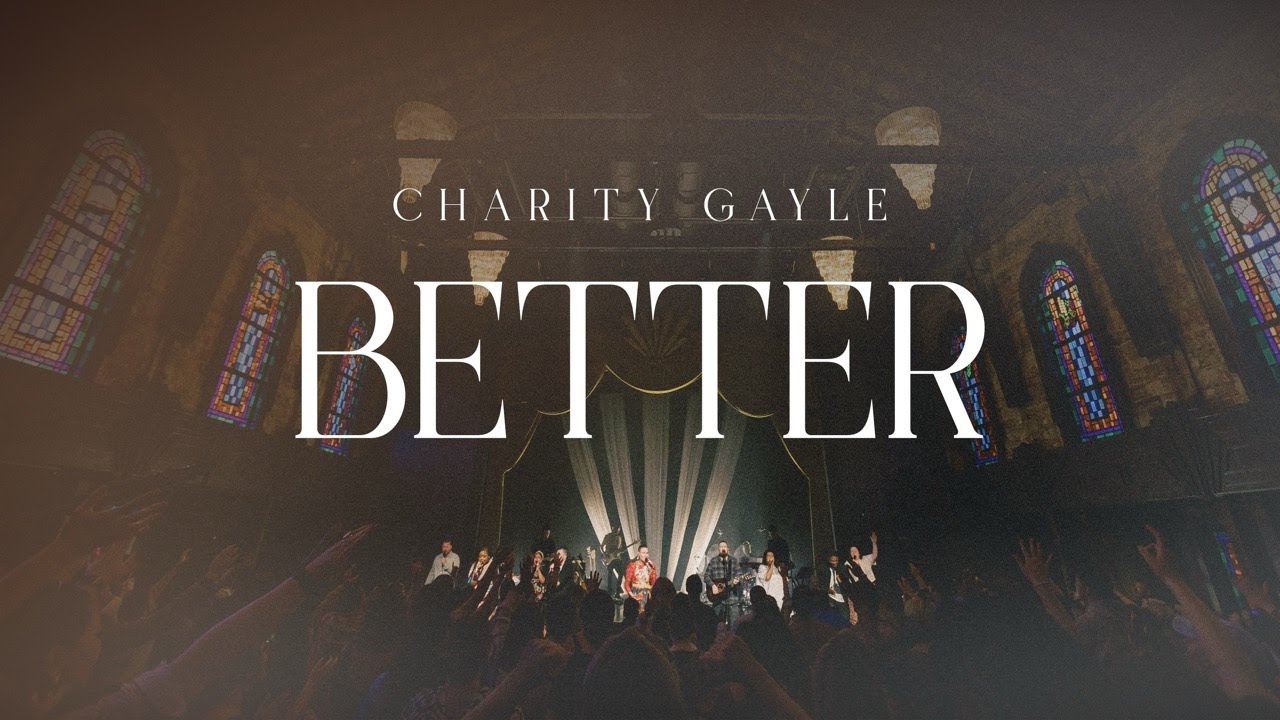 Charity Gayle - Better (Live) 🎶 | Uplifting Worship Performance