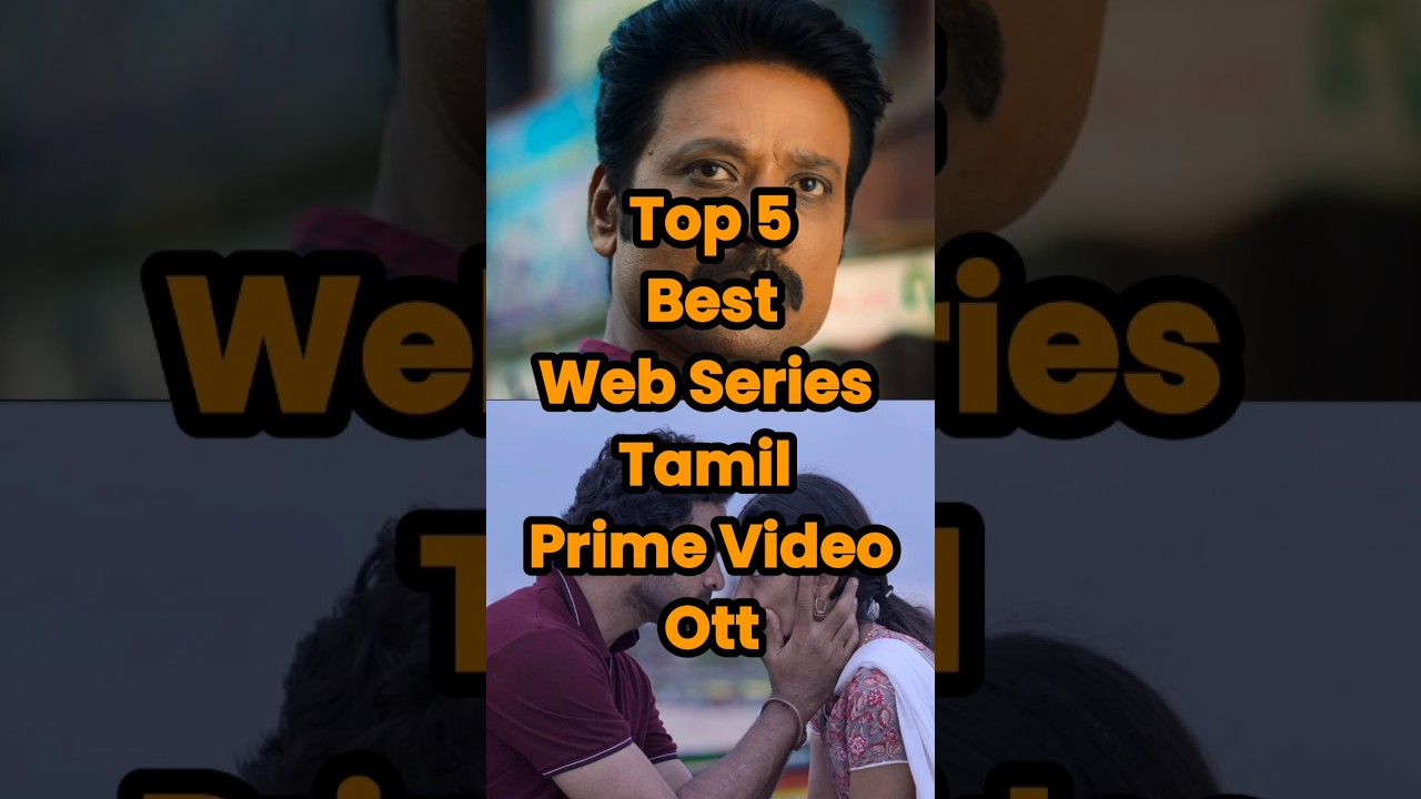 TOP 5 Best Webseries Tamil Amazon Prime Video #tamilmovie #webseries #crimethriller #shorts #top5