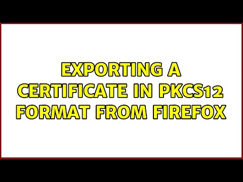 Exporting a certificate in PKCS12 format from firefox (2 Solutions!!)