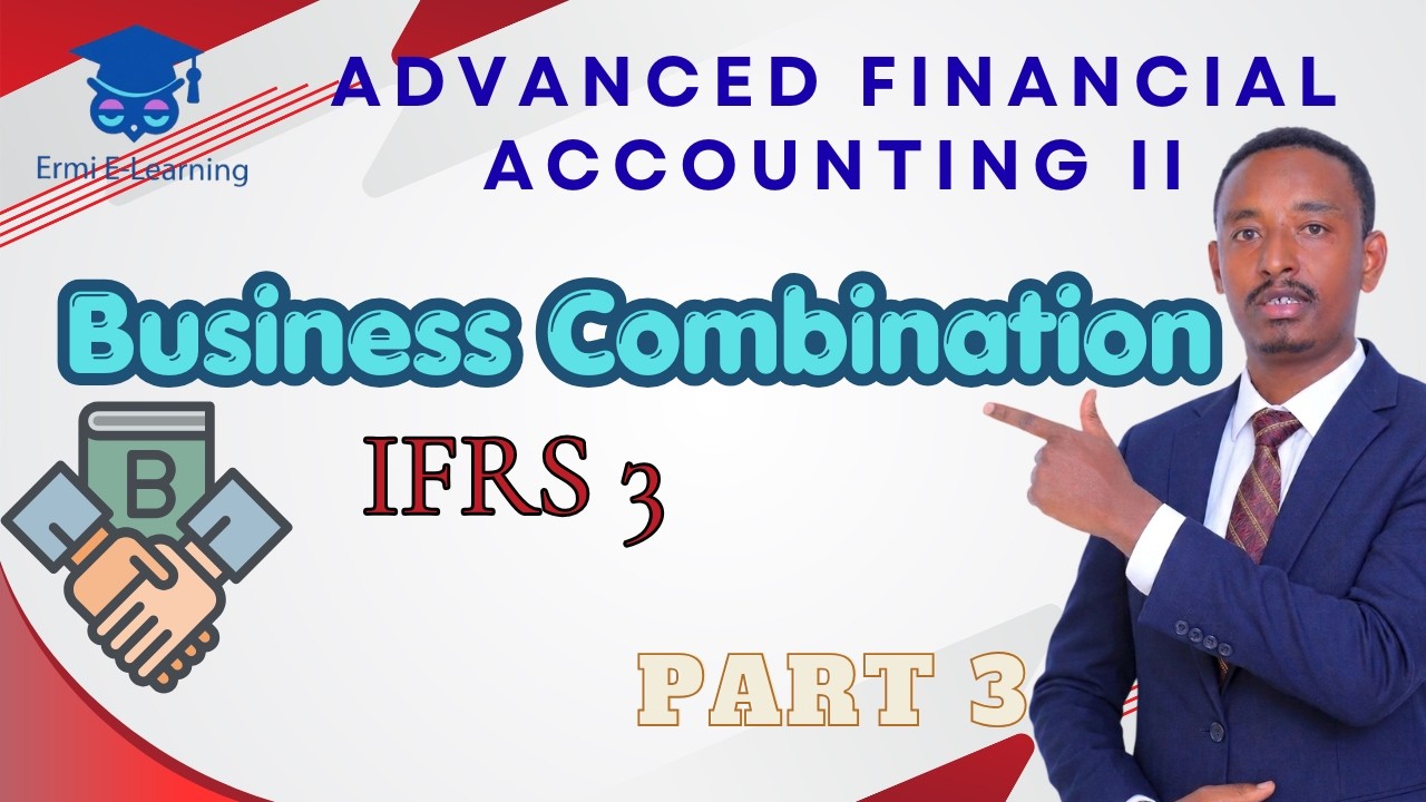 Business Combination & IFRS 3 | Advanced Accounting