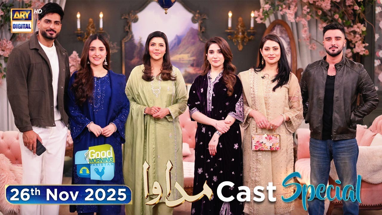 Good Morning Pakistan: 'Madawa' Cast Special Show | Nov 26, 2025