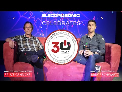 Electrosonic Directors reminisce about 30 years in the Pro AV and Live Events Industries