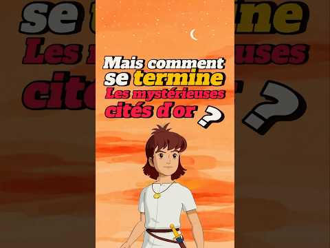 Mais comment se termine les mystérieuses cités d’or 🔱 ? #Lesmystérieusescitésdor #TFOU