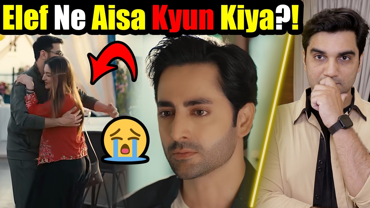 Elef Ne Aisa Kyun Kiya? 4 Din Pyar & Ignorance 😳