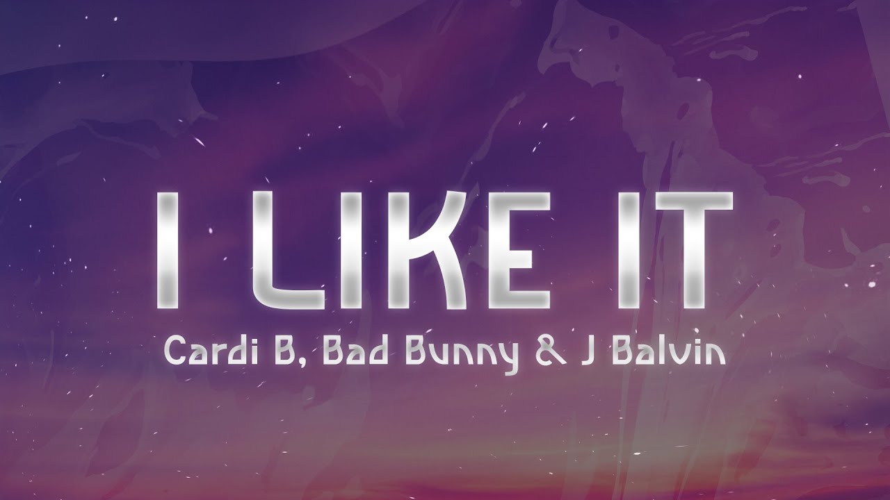 Cardi B, Bad Bunny & J Balvin - I Like It Lyrics 🎶