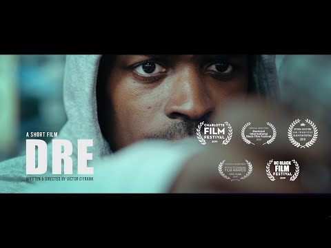 Dre - Award Winning Short Film