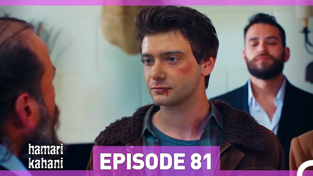 Hamari Kahani Episode 81 (Urdu Dubbed) – Exciting Drama Continues! 🎬