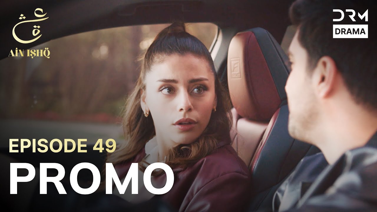 Ain Ishq Episode 49 Promo: Love & New Challenges 💔