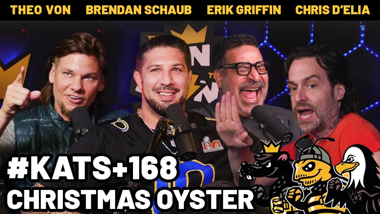 Christmas Oyster: Comedy with Theo Von, Brendan Schaub & Chris D'Elia π