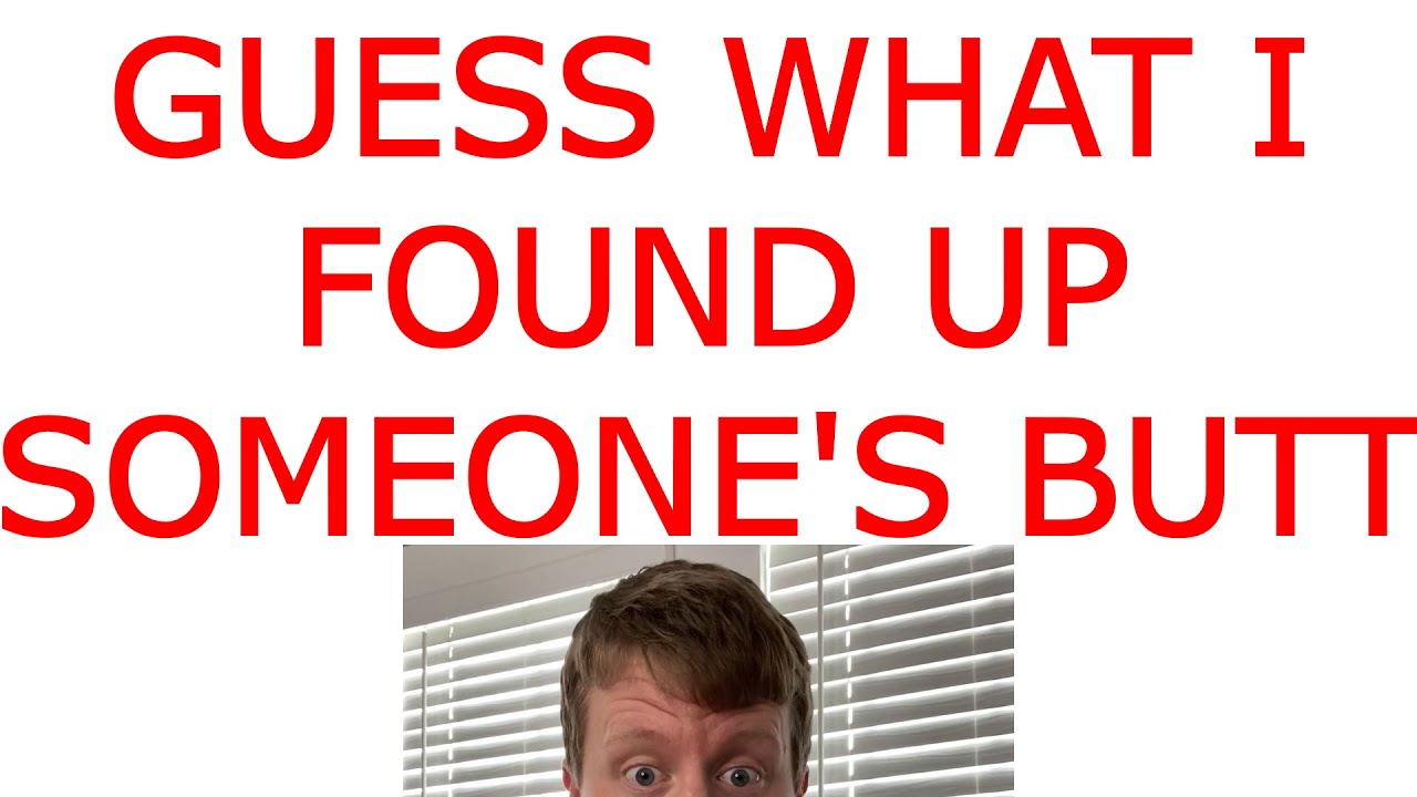 How Did This End Up in His Butt? 🤔