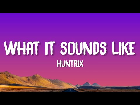 Huntrix - What It Sounds Like (Lyrics)