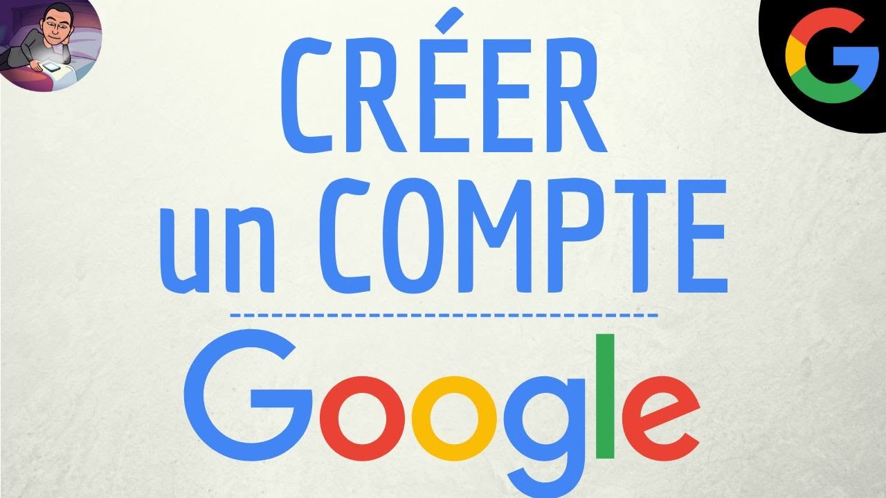 CREER un compte GOOGLE gratuit, comment créer un compte Google sur son TELEPHONE portable