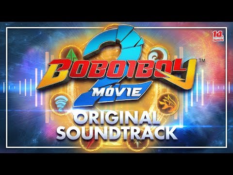 BoBoiBoy Movie 2: Original Sountrack (OST) | Compilation