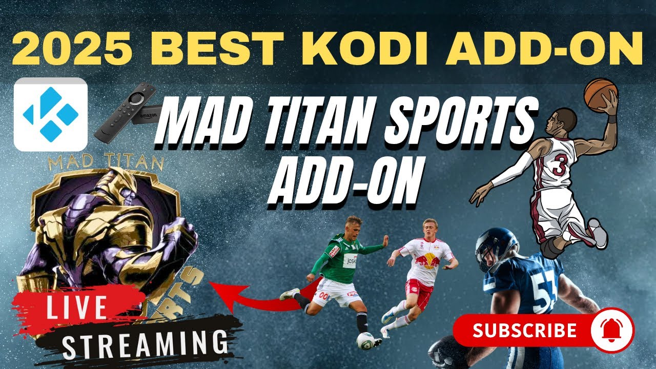 Best Kodi Add-Ons 2025 | Mad Titan Sports Kodi 21 Setup Guide