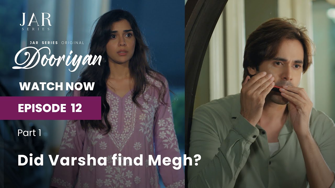 Did Varsha Finally Find Megh? | Episode 12 of DORIYAN - A Love Story 💖
