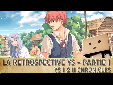 Ys I & II Chronicles - La rétrospéctive Ys, partie 1