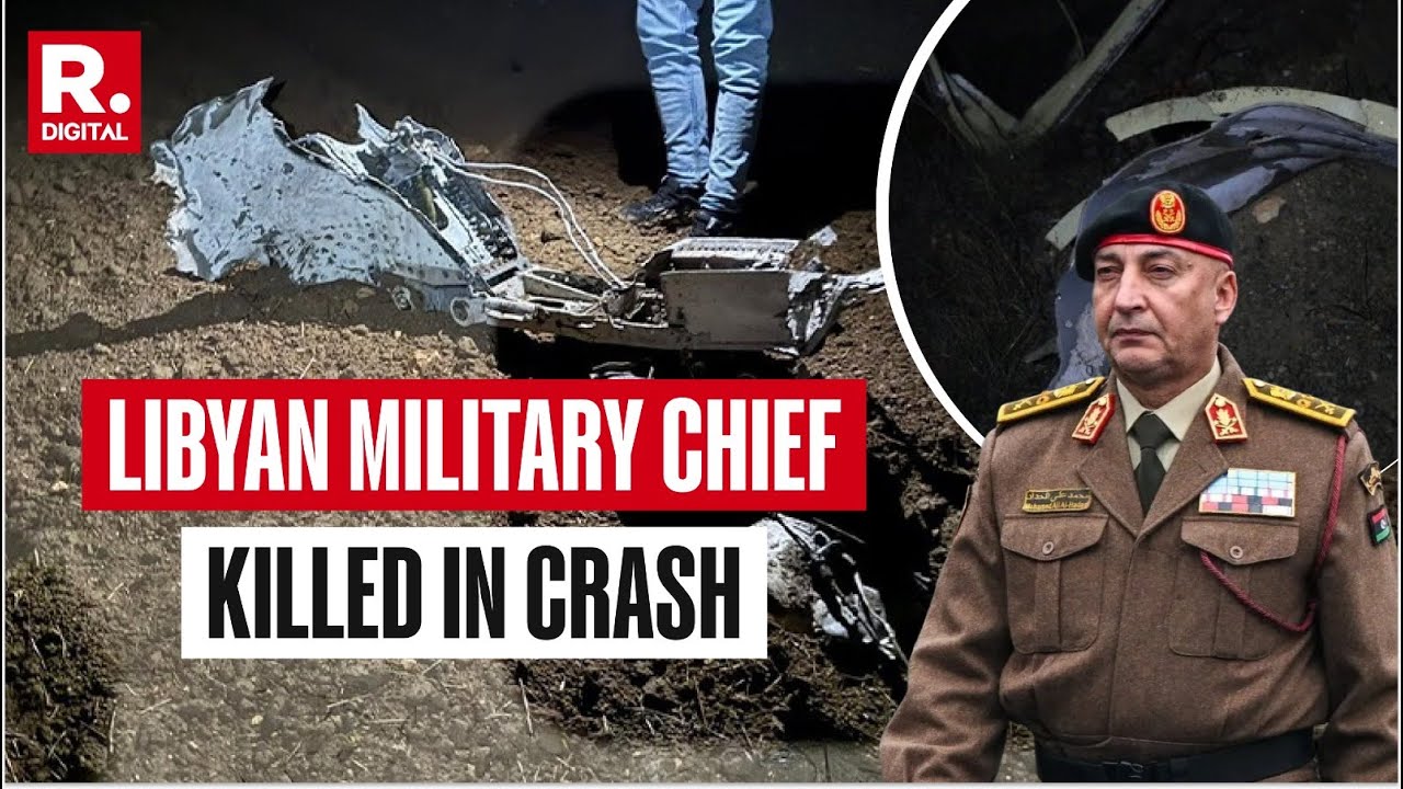Libyan PM Confirms Death of Army Chief & 4 Officers ✈️