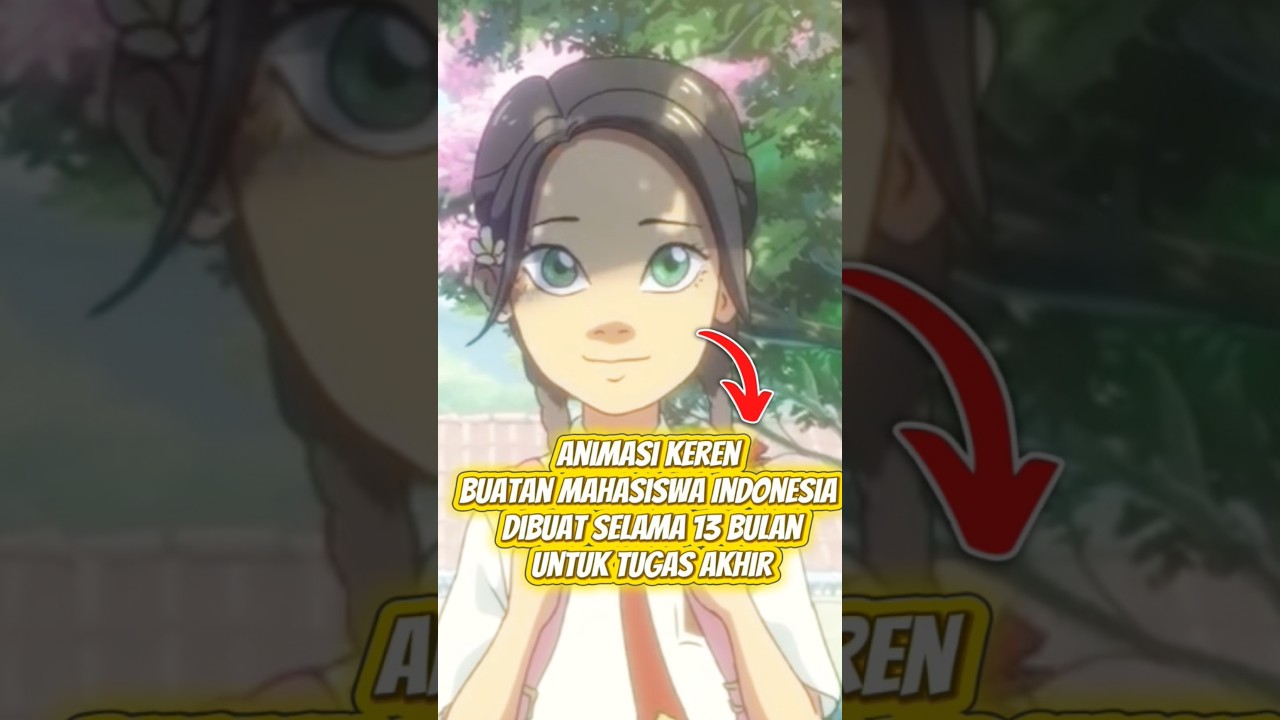 Keren! Animasi Buatan Mahasiswa Indonesia yang Bikin Bangga 🇮🇩