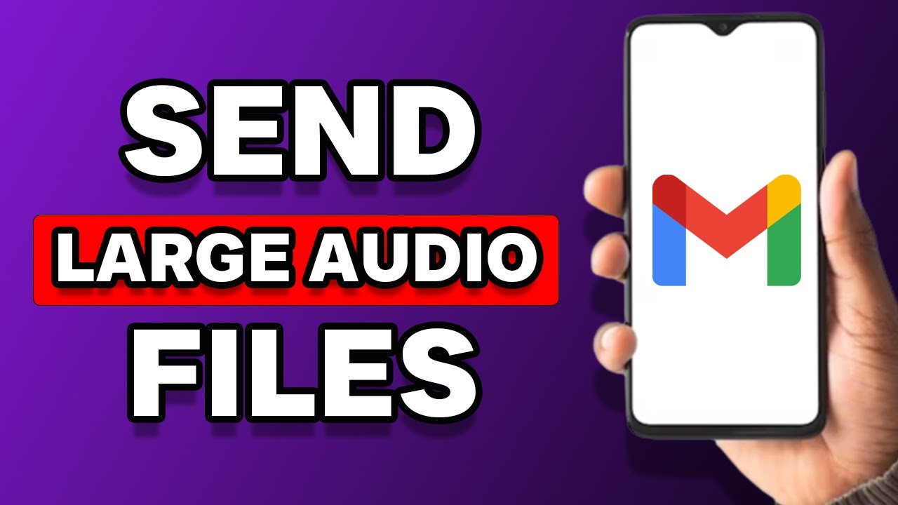 Send Large Audio Files via Gmail 📧