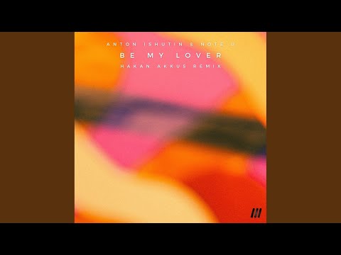 Be My Lover (Hakan Akkus Remix)