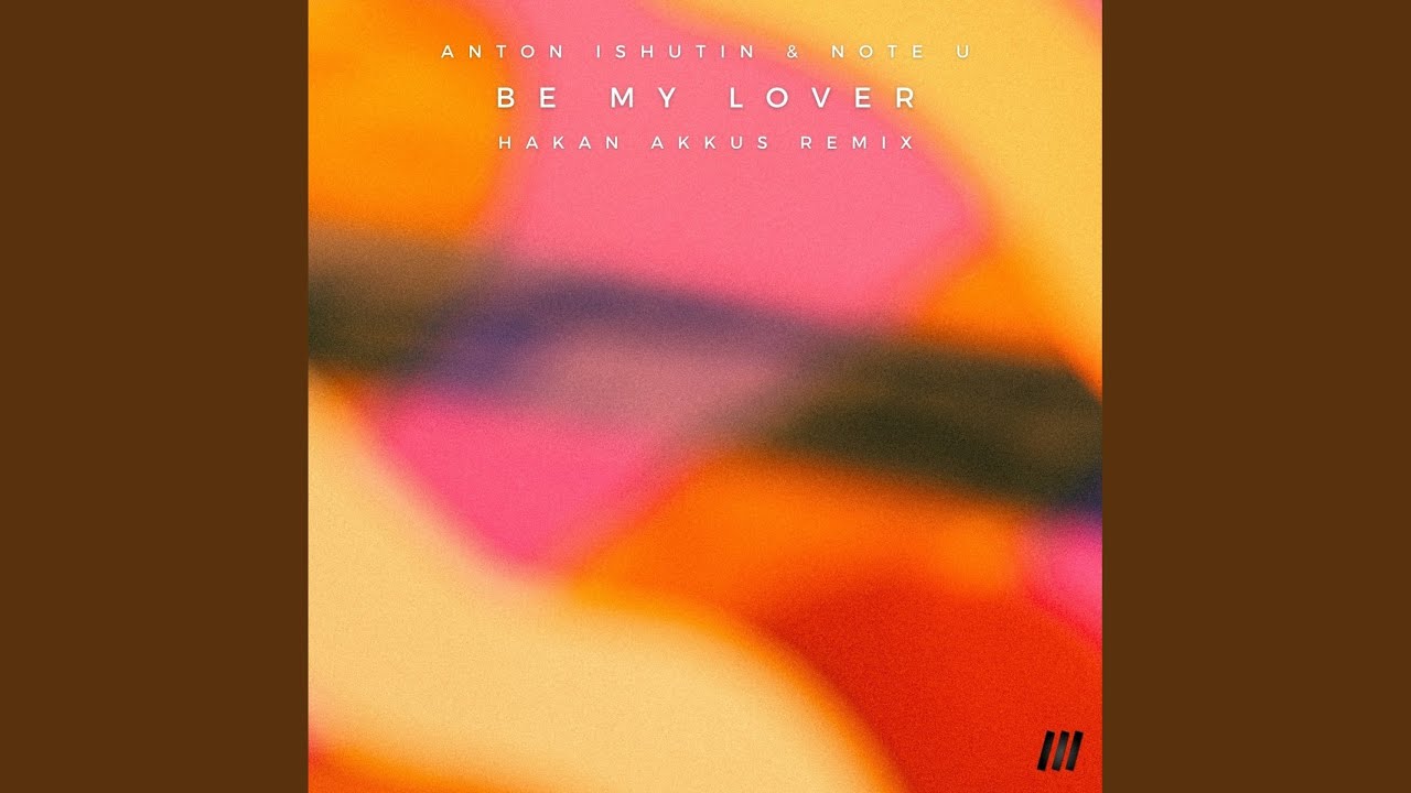 Anton Ishutin - Be My Lover (Hakan Akkus Remix) ๐ถ