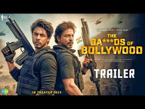 The Bads of Bollywood | Web Series - Trailer | Shah Rukh Khan | Aryan Khan | First look | Fan Made