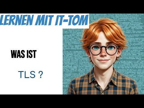 TLS einfach erklärt: Sicherer Datenverkehr 🔐