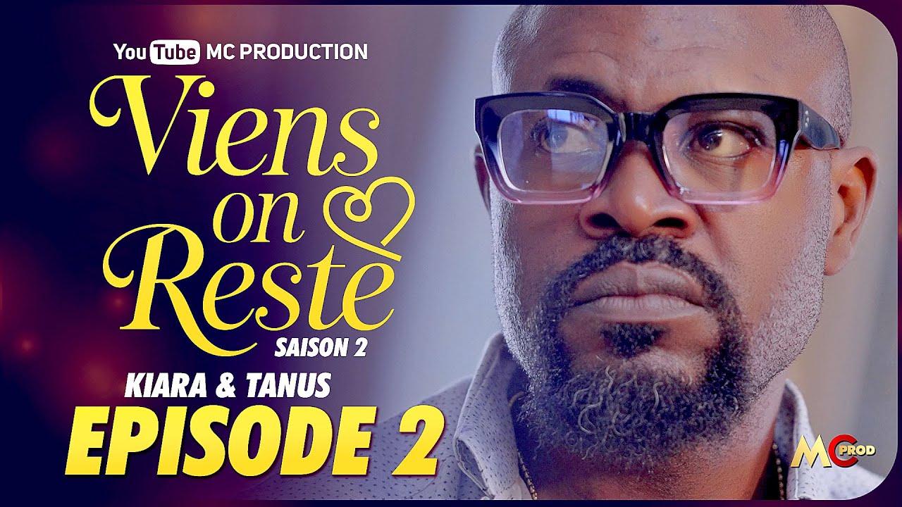 SÉRIE - VIENS ON RESTE COUPLE 2 - SAISON 2  - ÉPISODE 2