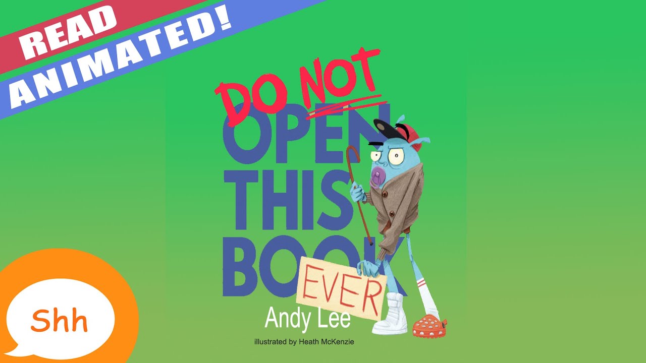 Children's Read Aloud: Do Not Open This Book Ever π