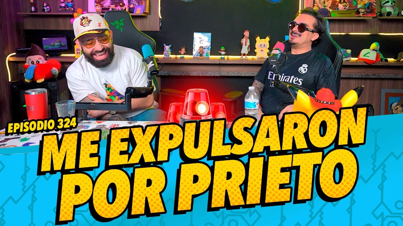 Episodio 324 - Me expulsaron por prieto