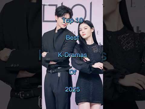 Top 10 Best K-Dramas Of 2025 #kdrama #best #of2025 #viral #trending