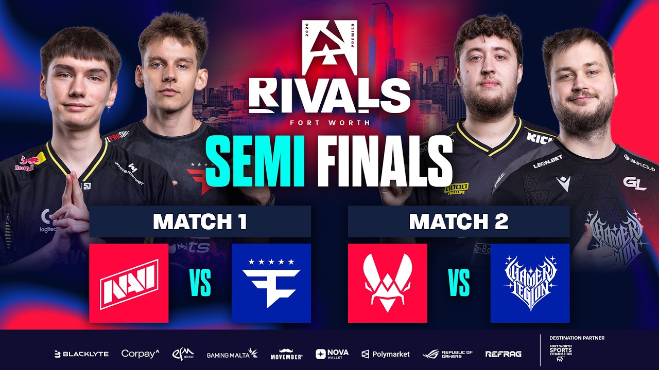 BLAST Rivals Fort Worth 2026 Semi-Finals 🎟️