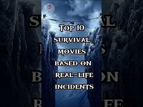 Top 10 survival movies based on real life incidents #survival #trending #viral #shorts #hollywood