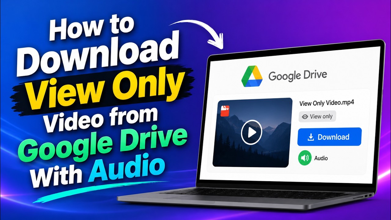 Download View-Only Google Drive Videos with Audio (2026) ๐ฅ