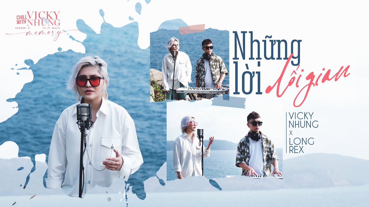 Những Lời Dối Gian (LoFi Music) - Vicky Nhung x Long Rex 🎶