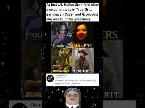 At just 14, Hailee Steinfeld blew everyone away in True Grit, earning an Oscar nomination & proving