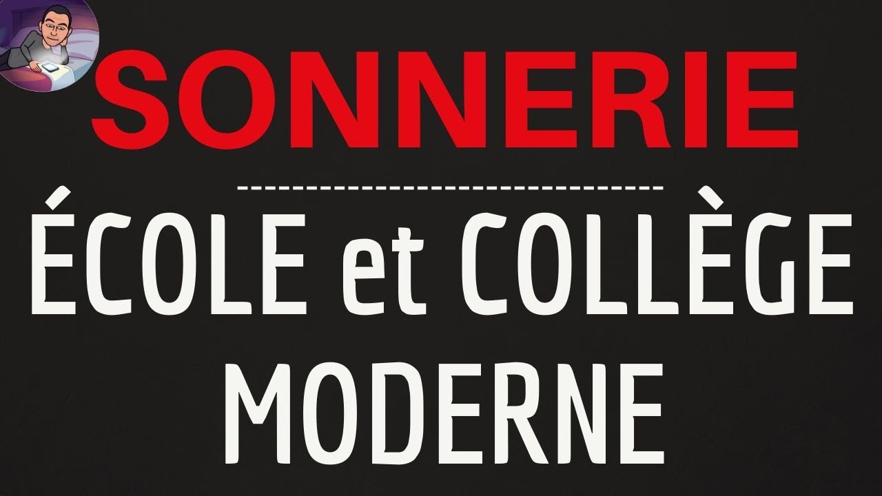 Sonnerie École et Collège Moderne 📚