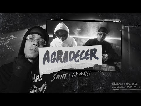 AGRADECER - SANT (PROD. LP BEATZZ) [CLIPE OFICIAL]